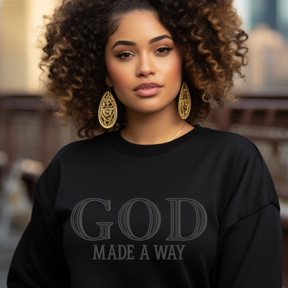 GOD Made A Way Embroidered Sweatshirt