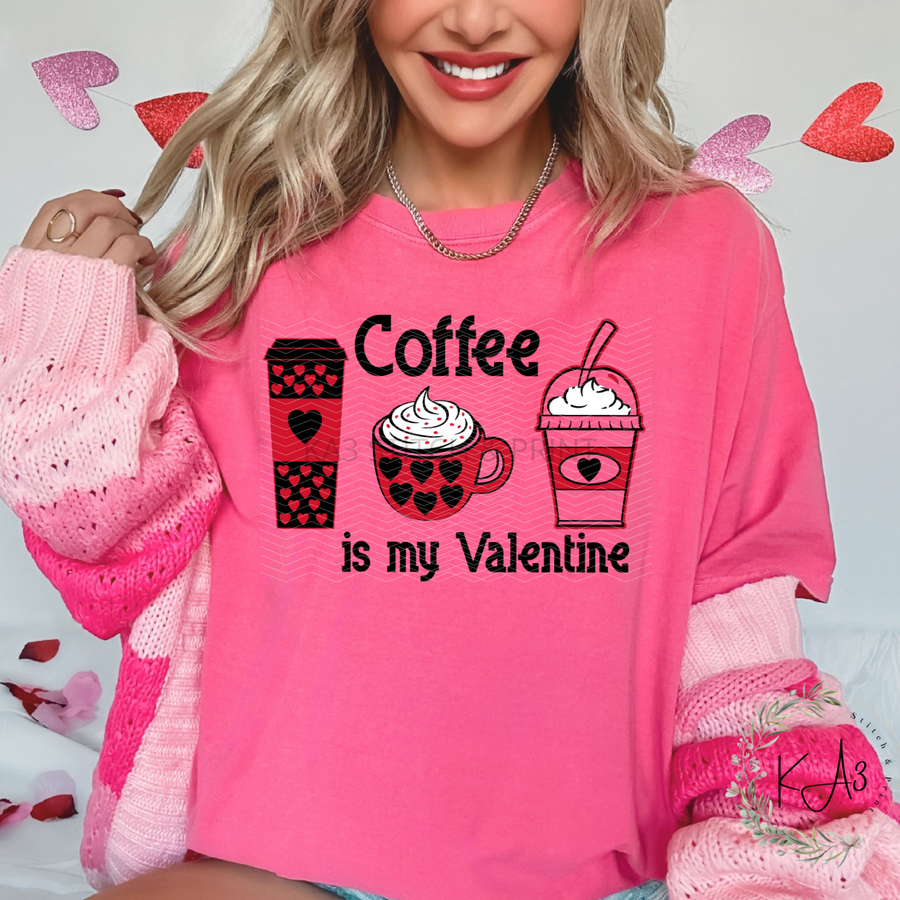 Coffee is my Valentine Tee